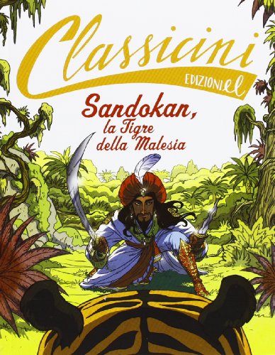 Sandokan, la tigre della Malesia di Emilio Salgari (Classicini) von EL